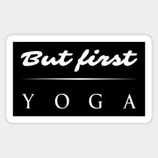 But First YOGA! yoga design Sticker